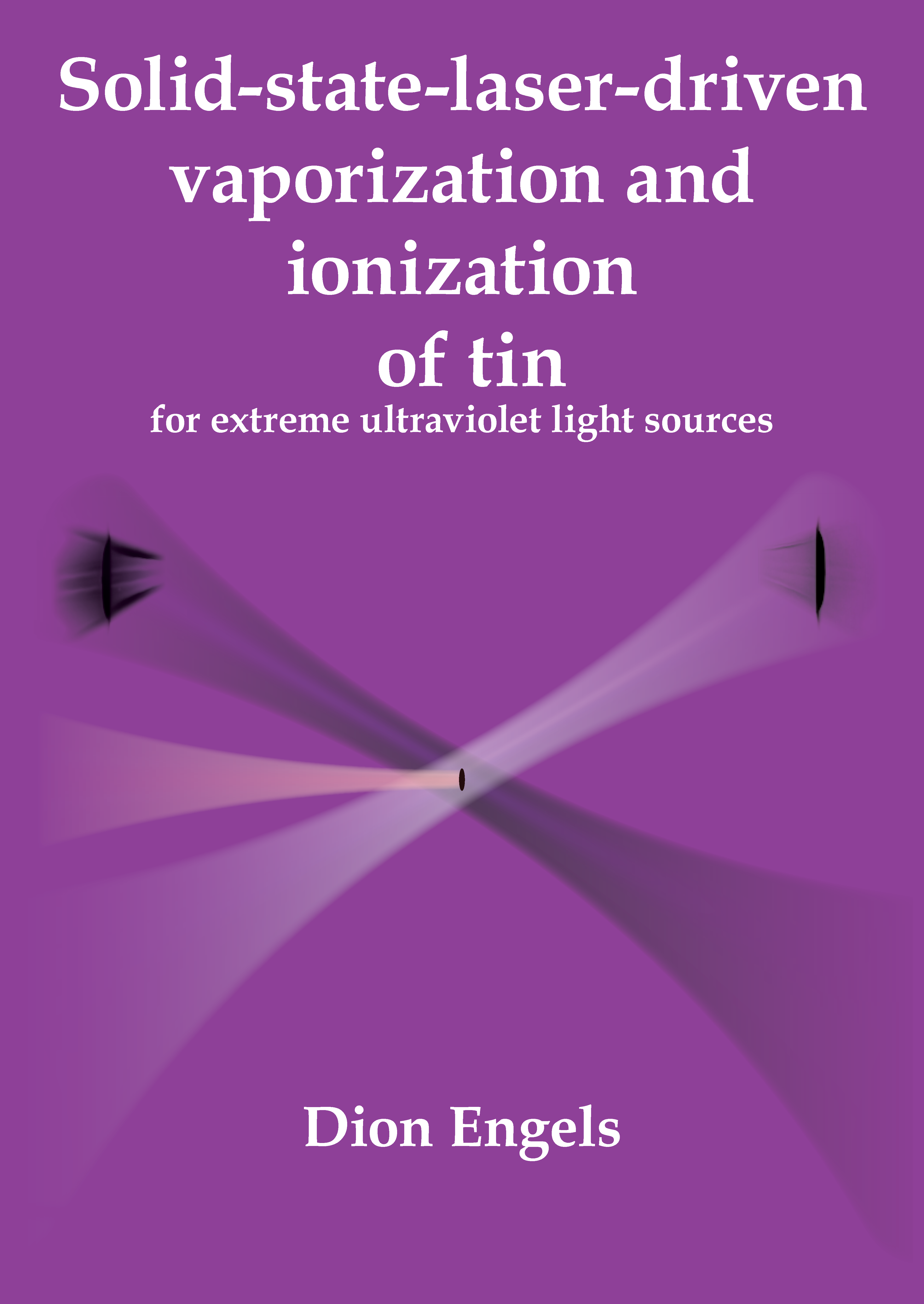 Cover of Solid-state-laser-driven vaporization and ionization of tin:  for extreme ultraviolet light sources