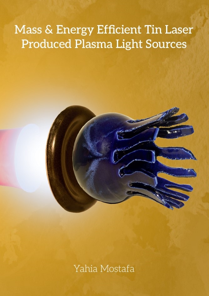 Cover of Mass & Energy Efficient Tin Laser Produced Plasma Light Sources